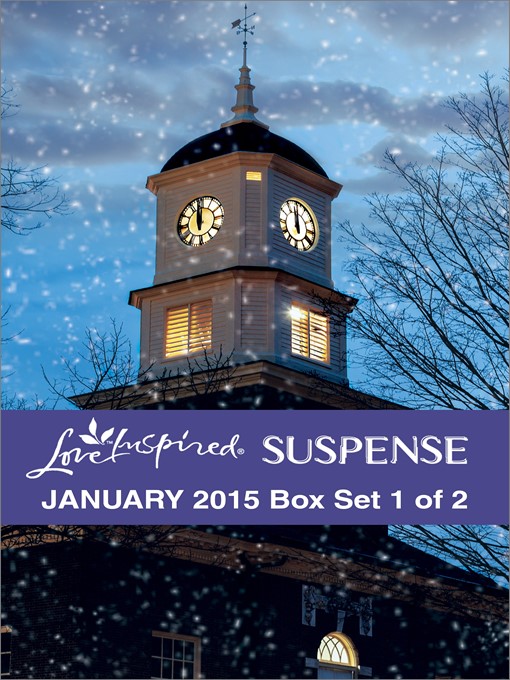 Title details for Love Inspired Suspense January 2015 - Box Set 1 of 2: Countdown to Danger\Shattered Haven\Undercurrent by Hannah Alexander - Available